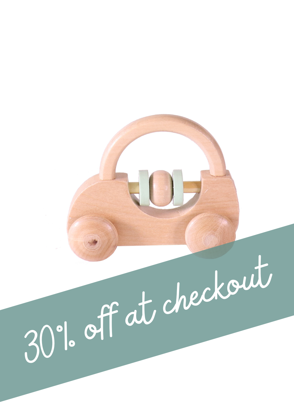 Wooden Push Car in pastel mint colour with a discount message 30% off at checkout.